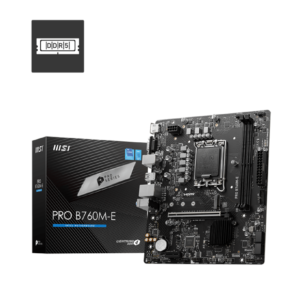 MSI B760M E DDR5 MOTHERBOARD