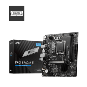 MSI B760M E DDR5 MOTHERBOARD